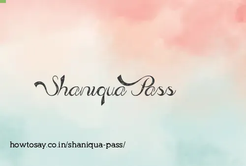 Shaniqua Pass