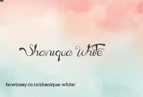 Shaniqua White