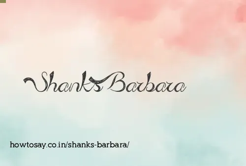 Shanks Barbara