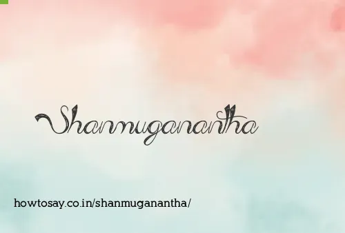Shanmuganantha