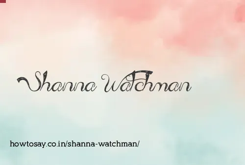 Shanna Watchman