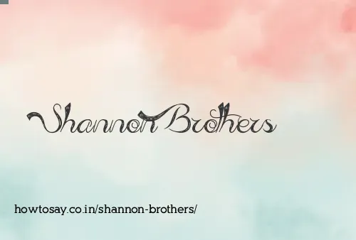 Shannon Brothers