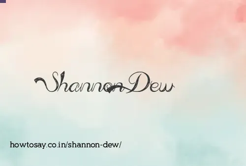 Shannon Dew