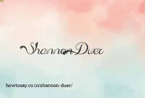 Shannon Duer