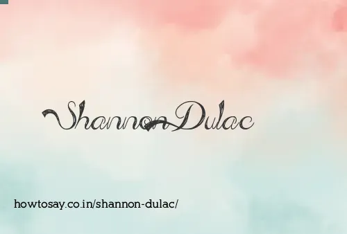 Shannon Dulac