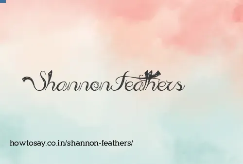 Shannon Feathers