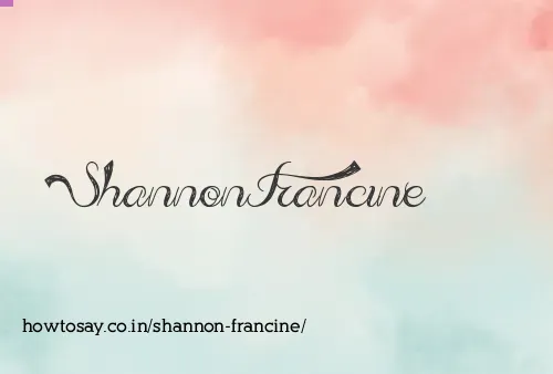 Shannon Francine