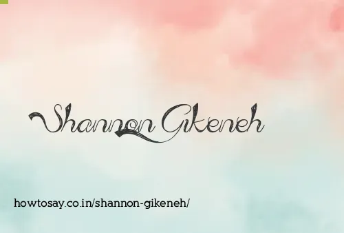 Shannon Gikeneh