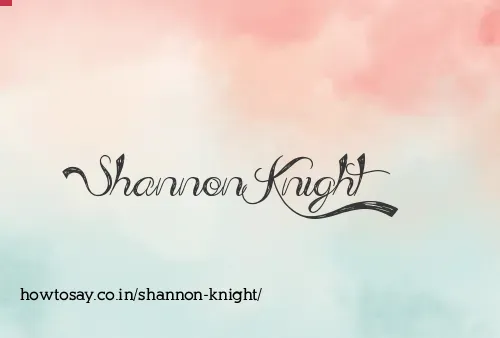 Shannon Knight