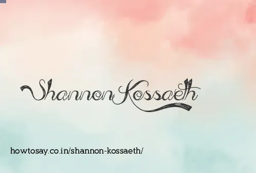 Shannon Kossaeth