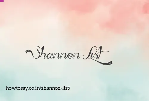 Shannon List