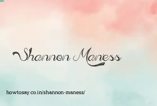 Shannon Maness