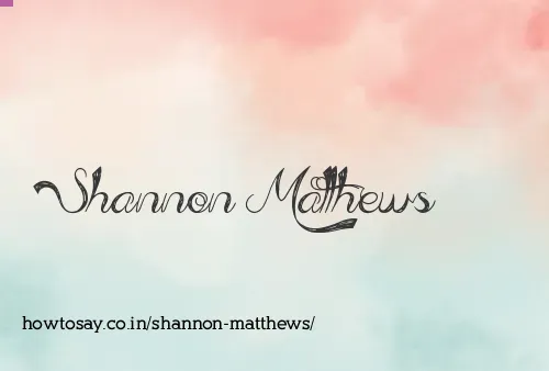 Shannon Matthews