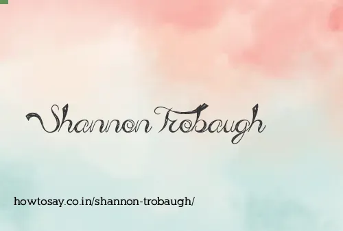 Shannon Trobaugh