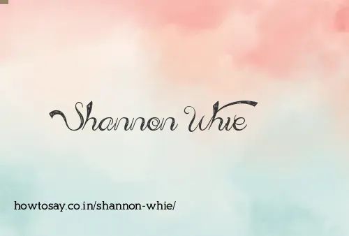Shannon Whie