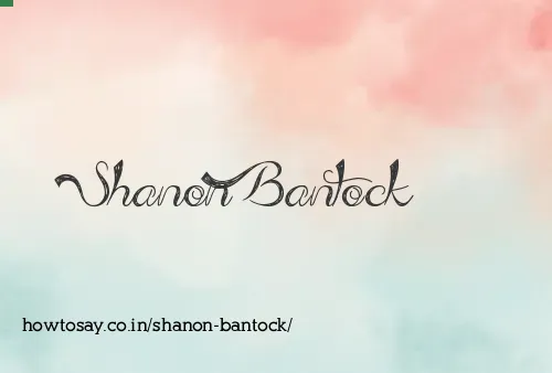 Shanon Bantock