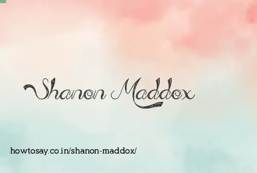 Shanon Maddox