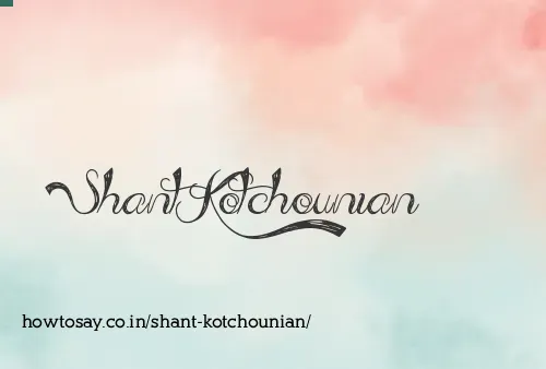 Shant Kotchounian