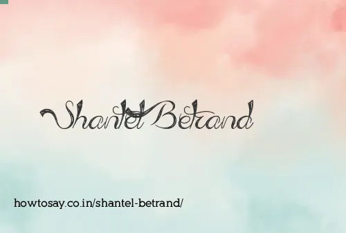 Shantel Betrand