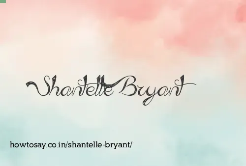 Shantelle Bryant