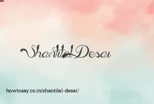 Shantilal Desai