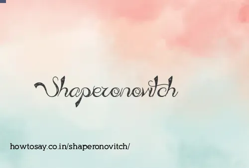 Shaperonovitch
