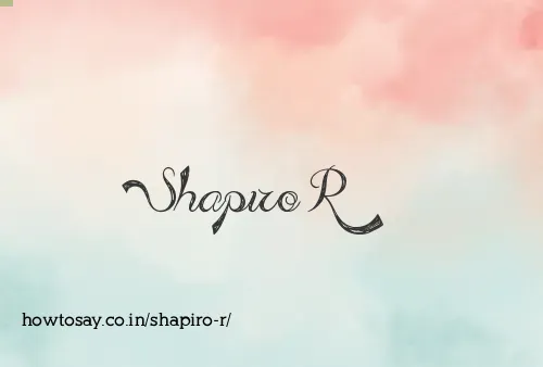 Shapiro R