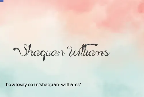 Shaquan Williams