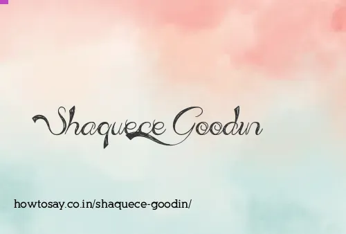 Shaquece Goodin
