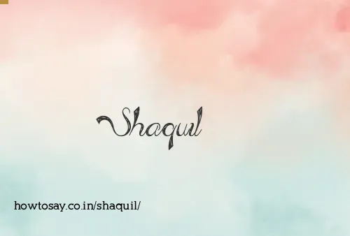 Shaquil