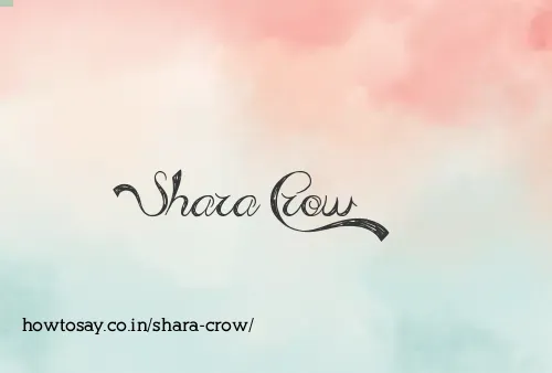Shara Crow