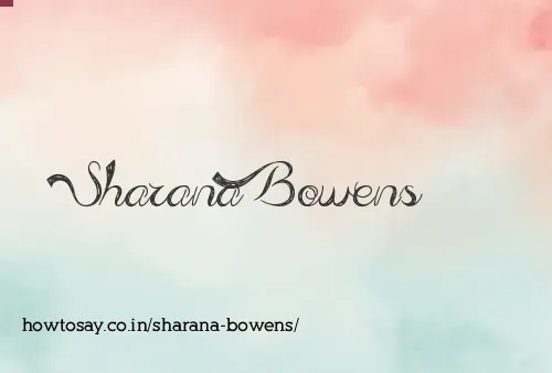 Sharana Bowens
