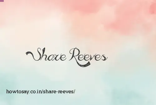 Share Reeves