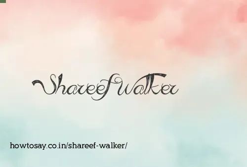 Shareef Walker