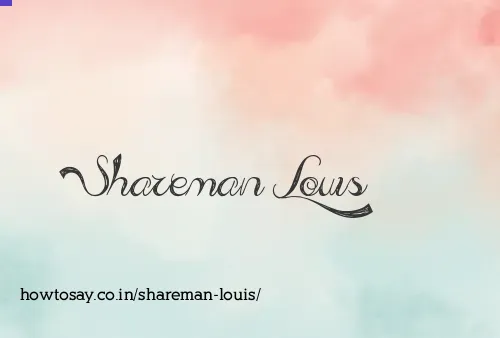 Shareman Louis