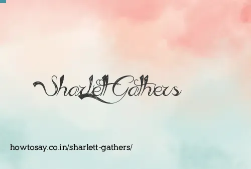 Sharlett Gathers