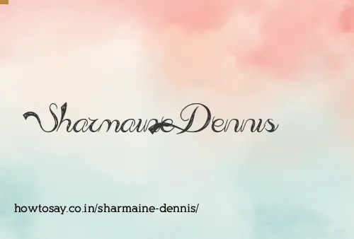 Sharmaine Dennis