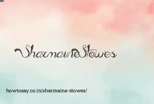 Sharmaine Stowes