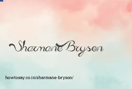Sharmane Bryson