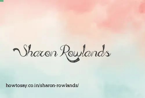 Sharon Rowlands