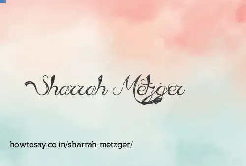 Sharrah Metzger