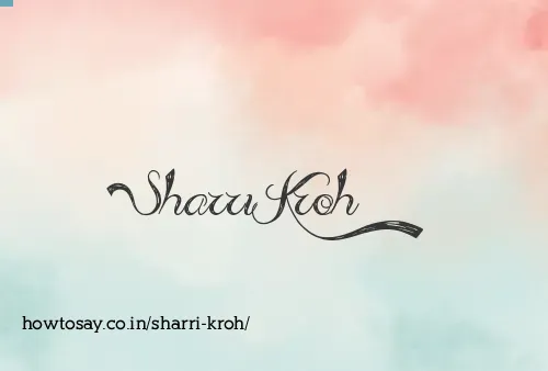 Sharri Kroh