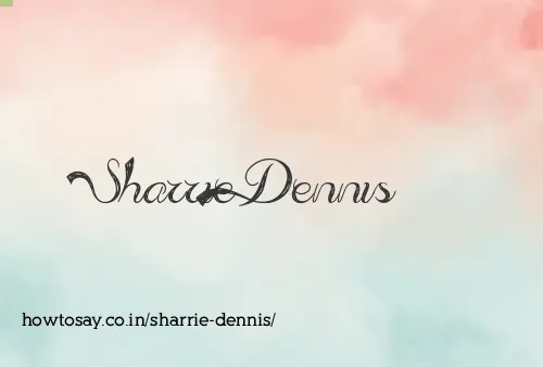 Sharrie Dennis