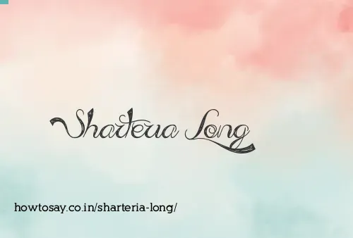 Sharteria Long