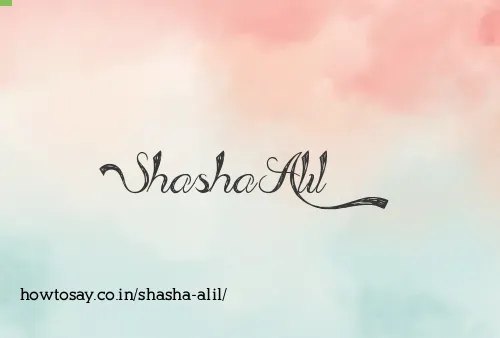 Shasha Alil