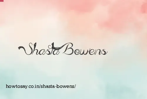 Shasta Bowens