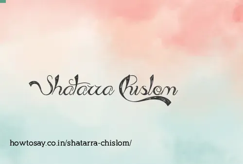 Shatarra Chislom