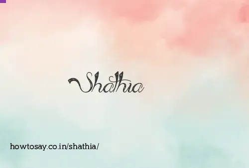 Shathia