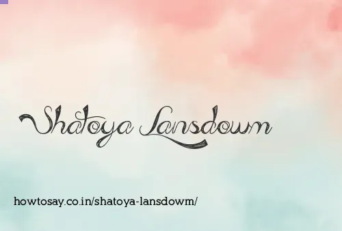 Shatoya Lansdowm