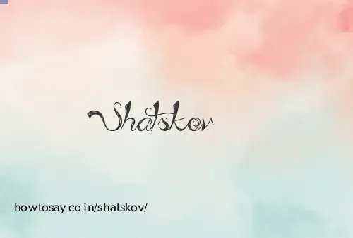 Shatskov